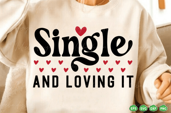 A Designer's Take on the 'Single and Loving It' Valentine SVG