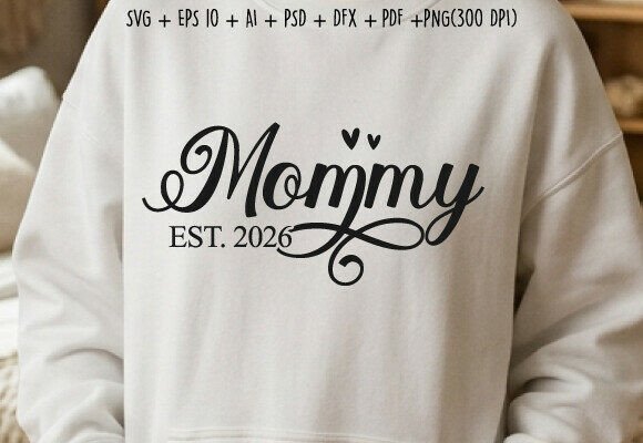 Mommy EST 2026 SVG: Graphics & Crafts Review
