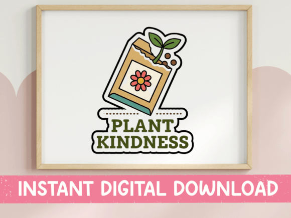 Plant Kindness Seed Packet Sticker: Graphics & T-Shirt Designs